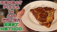 How to Reheat Pizza in Air Fryer (Best Method)