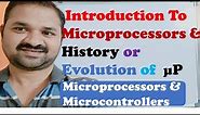 Introduction to Microprocessors || History || Evolution || Generations || of Microprocessor