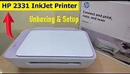 HP Deskjet 2331 All-in-One InkJet Printer Unboxing & Setup | Home & Office Use Budget Printer| Hindi