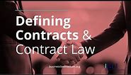 What is a Contract and Why Do We Need Contract Law?