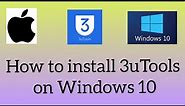 How to install 3uTools | An All-in-One Tool for iOS Devices | in Windows 10