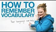 How to Remember Vocabulary