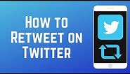 How to Retweet on Twitter When Prompted to Quote Tweet