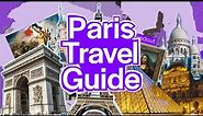 Paris Travel Guide for 2024 | BEST things to do in Paris