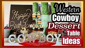 COWBOY Birthday Party Ideas | WESTERN Party Dessert Table Decor