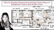 How to Create Professional Interior Design Floor Plans in Morpholio Trace with Susan Knof