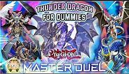 Everything YOU NEED To Play THUNDER DRAGONS Like A MASTER Ranked Duelist! | Yu-Gi-Oh Master Duel!