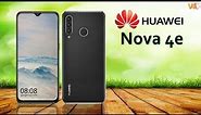 Huawei Nova 4e Official Video, Price, Release Date, Specs, Features, Teaser, Launch, First Look