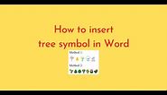 How to insert tree symbol in Word