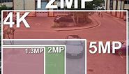 12MP vs 4K vs 5MP vs 2MP CCTV camera real footage