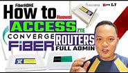 How to ACCESS CONVERGE ZTE F670L Full Admin , CONVERGE HUAWEI, and CONVERGE FIBERHOME full admin
