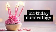 Birthday Numerology: Secrets Of Your Birth Date