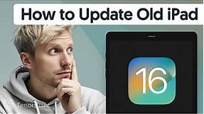 How to Update Old iPad to iOS 16/17