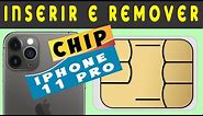 Veja como Inserir Chip de operadora no iPhone 11 PRO