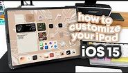 iPadOS 15 Customization | Aesthetic, Organized & Easy!