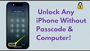 How to Unlock Any iPhone Without Passcode And Computer! Unlock iPhone If Forgot Passcode 2024