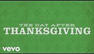 Brandon Heath - The Day After Thanksgiving (Official Lyric Video)