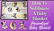Personalized Baby Blanket | How To Sublimate A Baby Blanket | Sublimation Blanket