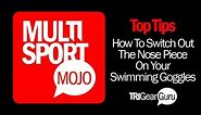How To Change Out The Nose Piece On Your Swim Goggles