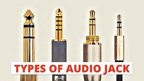 5 Types of Audio Jack We Use in Daily Life
