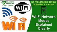 WifiModes For ESP8266 Explained | Nodemcu | English