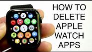 How To Delete Apps On Apple Watch! (2023)