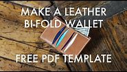 Make A Leather BI-FOLD WALLET | FREE PDF PATTERN!