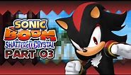Sonic Boom: Shattered Crystal #03 [3DS] 100% Playthrough - Shadow Canyons & vs. Shadow the Hedgehog