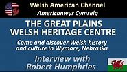 Discovering The Great Plains Welsh Heritage Centre