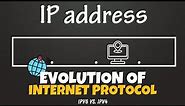 IPv6 vs. IPv4: The Evolution of Internet Protocols || Major Changes and Implications