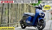 2023 Yamaha Electric Scooter (EC-05) || Range || Features || Full Details