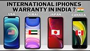 International iPhones Warranty in India ? ❌ USA | DUBAI | JAPAN | CANADA