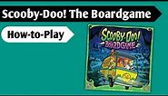 How to Solve a Mystery: How to Play Scooby-Doo! the Boardgame