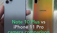 Galaxy Note 10 Plus vs iPhone 11 Pro camera comparison: Flagship fight