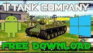 How to install TANK COMPANY on PC and Phone Tutorial