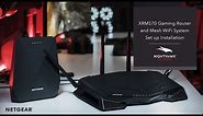 How to Set Up the XRM570 Nighthawk Pro Gaming Router and Mesh WiFi System by NETGEAR