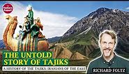A history of the Tajiks: Iranians of the East with Dr. Richard Foltz of Concordia University