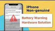 Non-Genuine Battery Warning / Important Battery Message 100% Fix (iPhone XS And Above Models)