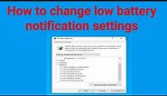 How to change low battery notification settings