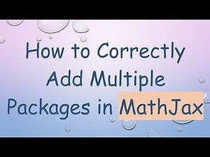 How to Correctly Add Multiple Packages in MathJax