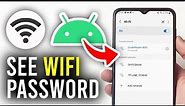 How To See WiFi Password On Android Phone - Full Guide