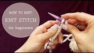 How to Knit - Knit Stitch (beginner tutorial)