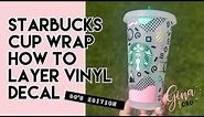 DIY Personalized Starbucks Cup Wrap | How To Layer A Vinyl Decal Wrap