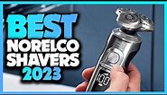 Top 5 BEST Norelco Shavers of [2023]