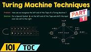 Turing Machine Programming Techniques (Part 1)