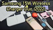 SAMSUNG 15W Wireless Charger Duo Review (What can U Charge?)