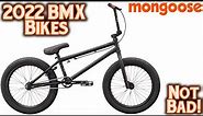 2022 Mongoose Complete BMX Bikes - NOT BAD!