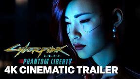 Cyberpunk 2077: Phantom Liberty Official Cinematic Trailer