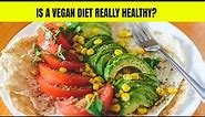what exactly is vegan ? The Vegan Diet
