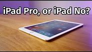 iPad Pro 2016 Review [9.7 inch]